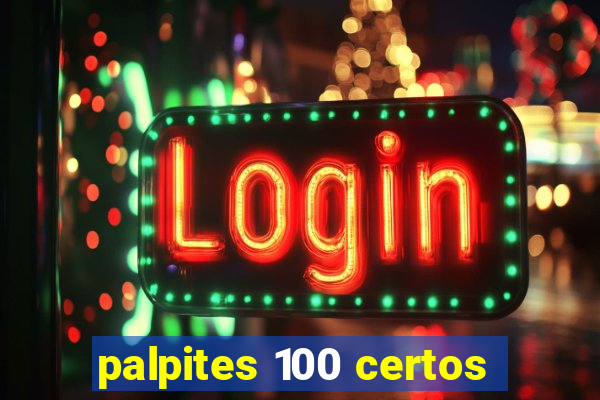 palpites 100 certos